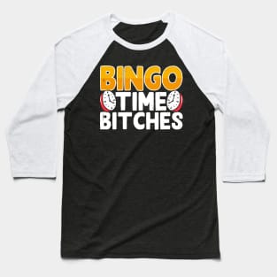 Bingo Time Bitches T shirt For Women Baseball T-Shirt